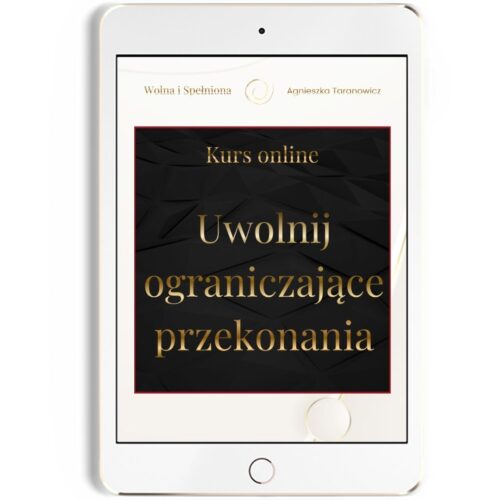 Kurs uwolnij ograniczające przekonania